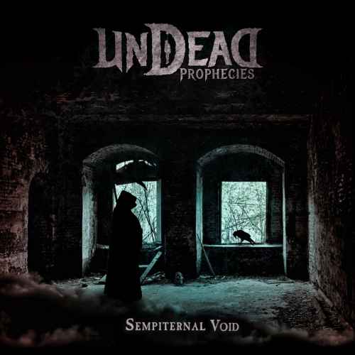 UNDEAD PROPHECIES - Sempiternal Void DIGI